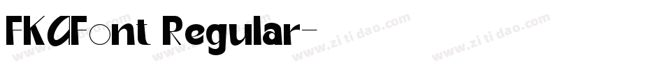 FKAFont Regular字体转换